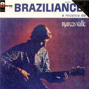 Marcos Valle - Braziliance! A Música De Marcos Valle