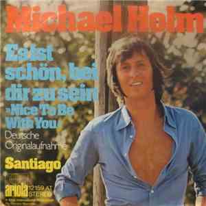 Michael Holm - Es Ist Schön Bei Dir Zu Sein