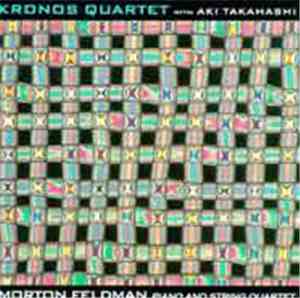 Morton Feldman / Kronos Quartet With Aki Takahashi - Piano And String Quart ...