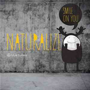 Naturalize - Smile On You