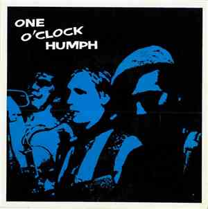 One O'Clock Humph - What About Love