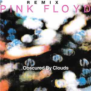 Pink Floyd - Obscured By Clouds - Limited Edition Trance Remix