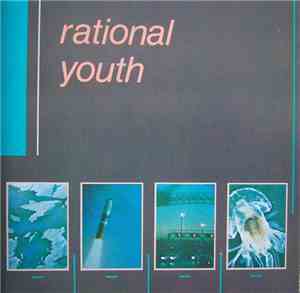 Rational Youth - Best Of Rational Youth