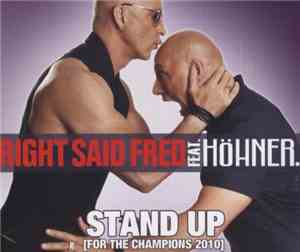 Right Said Fred Featuring Höhner - Stand Up (For The Champions 2010)