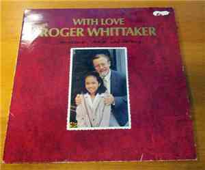 Roger Whittaker - With Love From Roger Whittaker