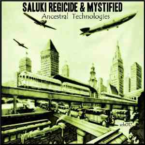 Saluki Regicide & Mystified - Ancestral Technologies