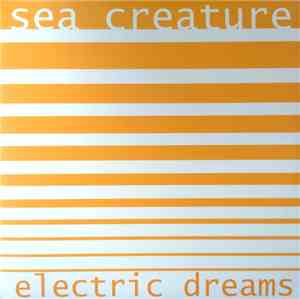 Sea Creature - Electric Dreams