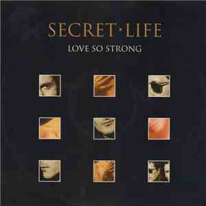 Secret Life - Love So Strong