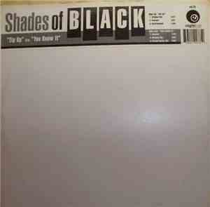 Shades Of Black  - Zip Up / You Know It