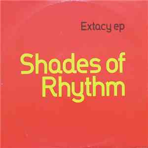Shades Of Rhythm - Extacy EP