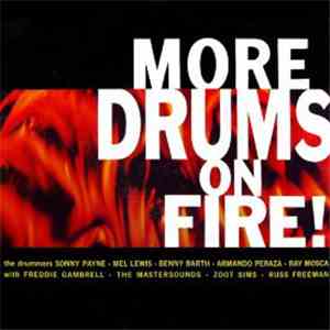 Sonny Payne, Mel Lewis, Benny Barth, Armando Peraza, Ray Mosca With Freddie ...
