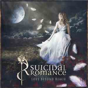 Suicidal Romance - Love Beyond Reach (Bonus Tracks Version)