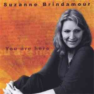 Suzanne Brindamour - You Are Here