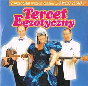 Tercet Egzotyczny - Tercet Egzotyczny