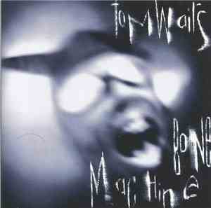 Tom Waits - Bone Machine