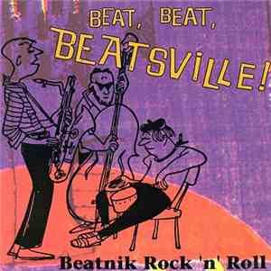 Various - Beat, Beat, Beatsville!: Beatnik Rock 'N' Roll