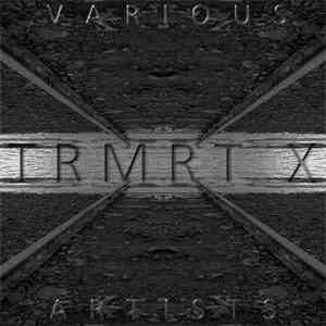 Various - Trmrt X