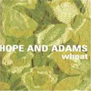 Wheat - Hope And Adams