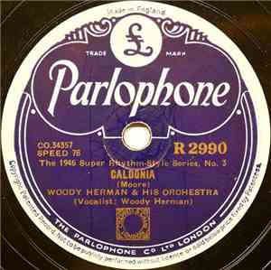 Woody Herman & His Orchestra - Caldonia / Goosey Gander