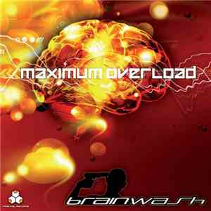 Brainwash  - Maximum Overload