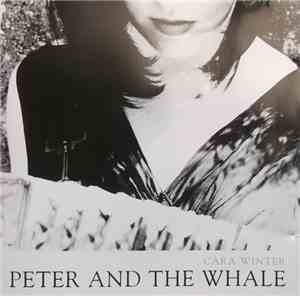 Cara Winter - Peter And The Whale
