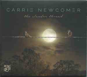 Carrie Newcomer - The Slender Thread