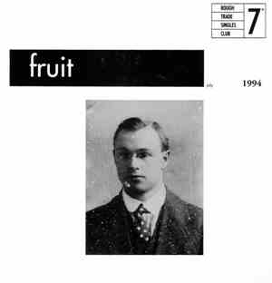 Fruit  - The Queen Of Old Compton Street