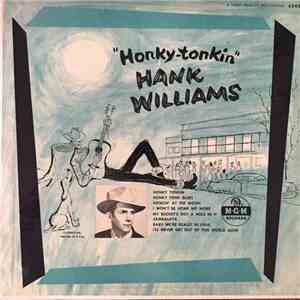 Hank Williams With His Drifting Cowboys - Honky Tonkin'