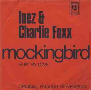 Inez & Charlie Foxx - Mockingbird