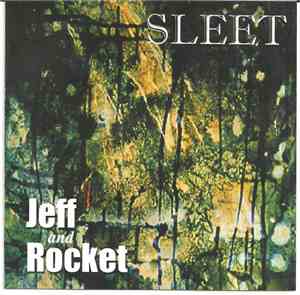 Jeff & Rocket - Sleet
