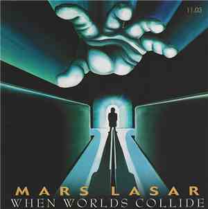 Mars Lasar - 11.03 When Worlds Collide