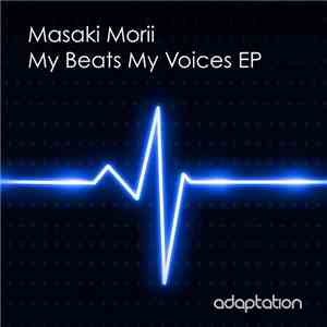 Masaki Morii - My Beats My Voices EP