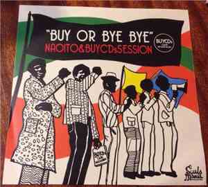 Naoito & BuyCDsSession - Buy Or Bye Bye