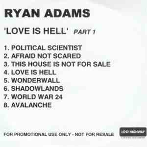 Ryan Adams - Love Is Hell, Part 1