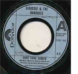 Siouxsie And The Banshees - Hong Kong Garden