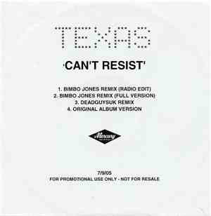 Texas - Can't Resist
