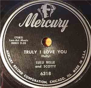Lulu Belle And Scotty - Truly I Love You / Each Time You Leave