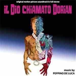Peppino De Luca - Il Dio Chiamato Dorian (Original Soundtrack)