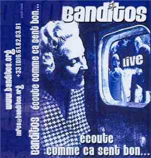 Banditos - Ecoute Comme Ca Sent Bon