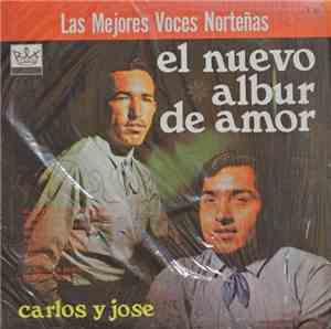 Carlos Y Jose - El Nuevo Albur De Amor