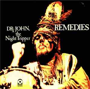 Dr. John, The Night Tripper - Remedies