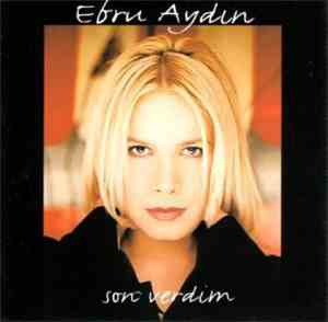 Ebru Aydın - Son Verdim