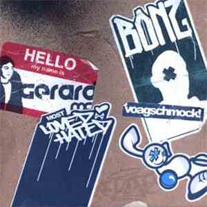 Gerard MC, Bonz  - Most Loved Most Hated