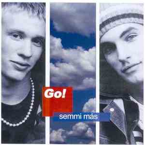 GO!  - Semmi Más
