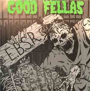 Goodfellas  - E.B.S.R.