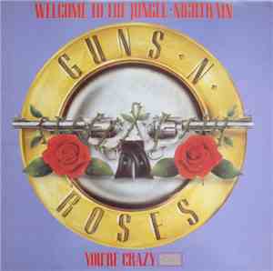 Guns N' Roses - Welcome To The Jungle