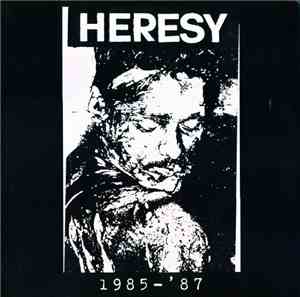 Heresy - 1985 - '87