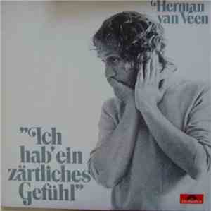 Herman van Veen - Ich Hab' Ein Zärtliches Gefühl