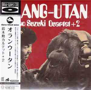 Isao Suzuki Quartet + 2 - Orang-Utan