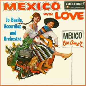 Jo Basile, Accordion And Orchestra - Mexico With Love